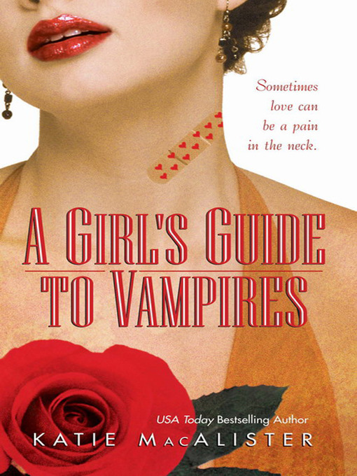 Title details for A Girl's Guide to Vampires by Katie MacAlister - Available